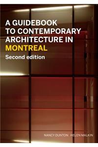 Guidebook to Contemporary Architecture in Montreal