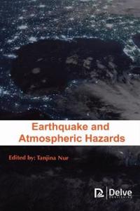 Earthquake and Atmospheric Hazards
