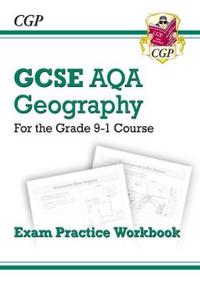 Grade 9-1 GCSE Geography AQA Exam Practice Workbook