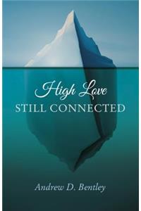 High Love - Still Connected