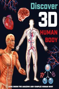 Discover 3D Human Body (Chunky Human Body Book)