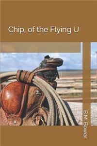 Chip, of the Flying U