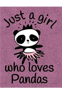 Just a Girl Who Loves Pandas