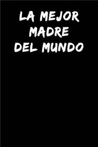 La Mejor Madre del Mundo