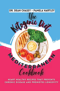 The Ketogenic Diet Mediterranean Cookbook