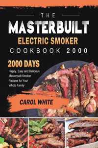 Masterbuilt Electric Smoker Cookbook 2000