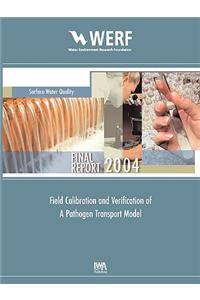 Field Calibration and Verification of a Pathogen Transport Model
