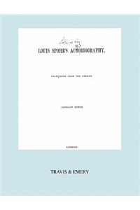 Louis Spohr's Autobiography. (2 vols in 1 book. Facsimile of 1865 copyright edition).