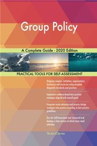 Group Policy A Complete Guide - 2020 Edition