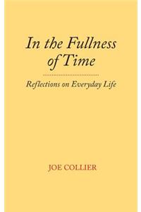 In the Fullness of Time