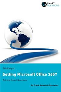 Thinking Of...Selling Microsoft Office 365? Ask the Smart Questions