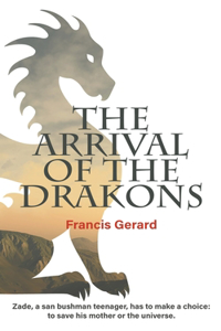 Arrival of the Drakons