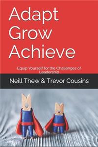 Adapt Grow Achieve