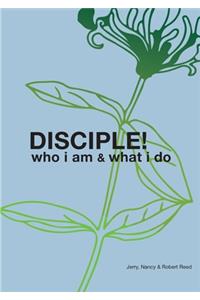 Disciple!