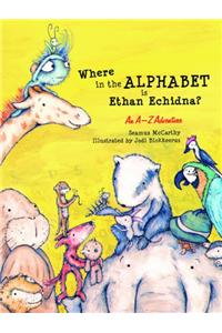 Where in the Alphabet is Ethan Echidna?