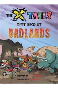 X-tails Dirt Bike at Badlands