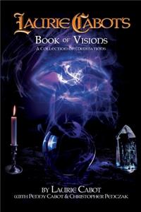 Laurie Cabot's Book of Visions