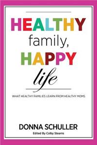 Healthy Family, Happy Life