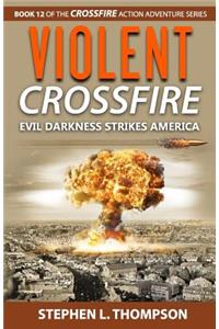 Violent Crossfire