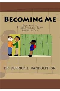 Becoming Me