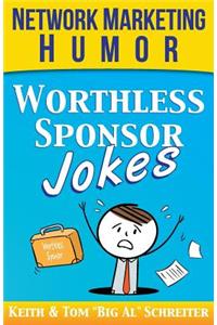 Worthless Sponsor Jokes