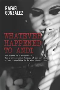 Whatever Happened to Andi