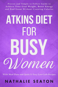 Atkins Diet for Busy Women