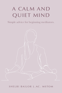 Calm and Quiet Mind