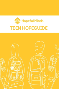 Hopeful Minds Teen Hopeguide