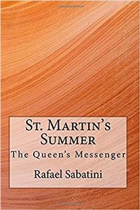 St. Martins Summer: The Queens Messenger