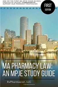 Ma Pharmacy Law: An Mpje Study Guide