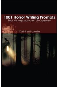1001 Horror Writing Prompts