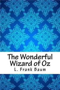 The Wonderful Wizard of Oz