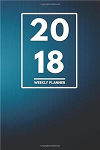 2018 Planner: Weekly Monthly Planner Calendar Appointment Book For 2018 6 x 9