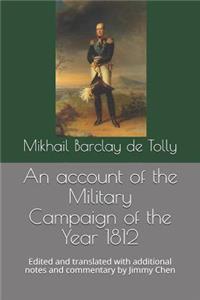 account of the Military Campaign of the Year 1812
