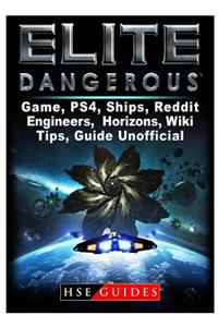 Elite Dangerous Game, Ps4, Ships, Reddit, Engineers, Horizons, Wiki, Tips, Guide Unofficial