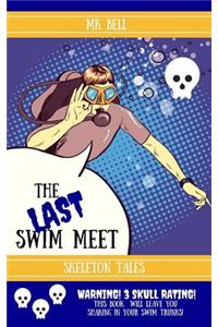 The Last Swim Meet