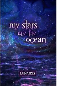 My Stars Are The Ocean