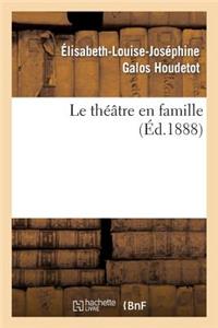 Le Théâtre En Famille