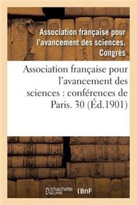 Association Française Pour l'Avancement Des Sciences: Conférences de Paris. Compte-Rendu