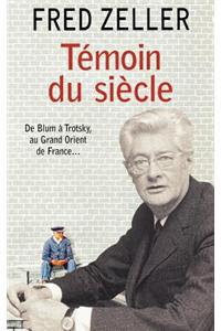 Témoin du siècle