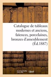 Catalogue de Tableaux Modernes Et Anciens, Faïences, Porcelaines, Bronzes d'Ameublement