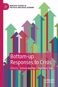 Bottom-Up Responses to Crisis