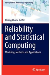 Reliability and Statistical Computing: Modeling, Methods and Applications