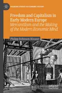 Freedom and Capitalism in Early Modern Europe