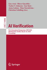 AI Verification: First International Symposium, Saiv 2024, Montreal, Qc, Canada, July 22-23, 2024, Proceedings