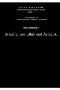 Schriften Zur Ethik Und Ã?sthetik