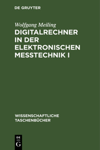 Digitalrechner in Der Elektronischen Meßtechnik I