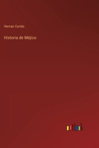 Historia de Mejico