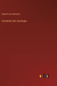 Grundriss der Axiologie